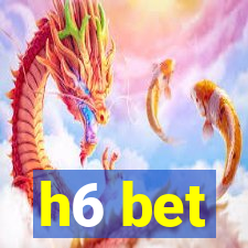 h6 bet